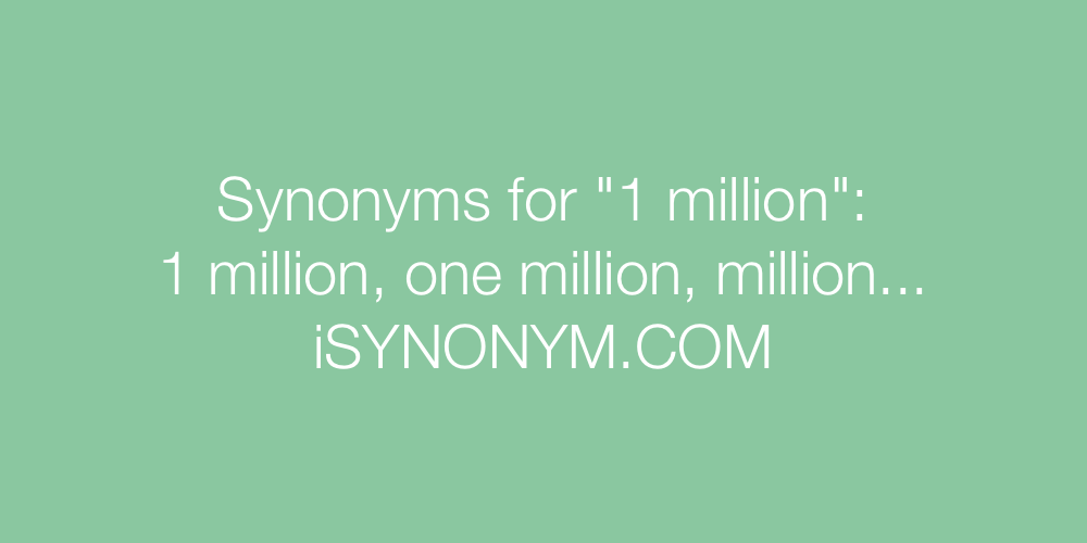 Synonyms 1 million