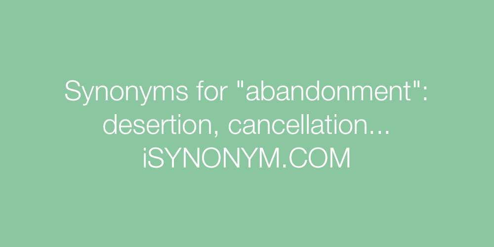 Synonyms abandonment