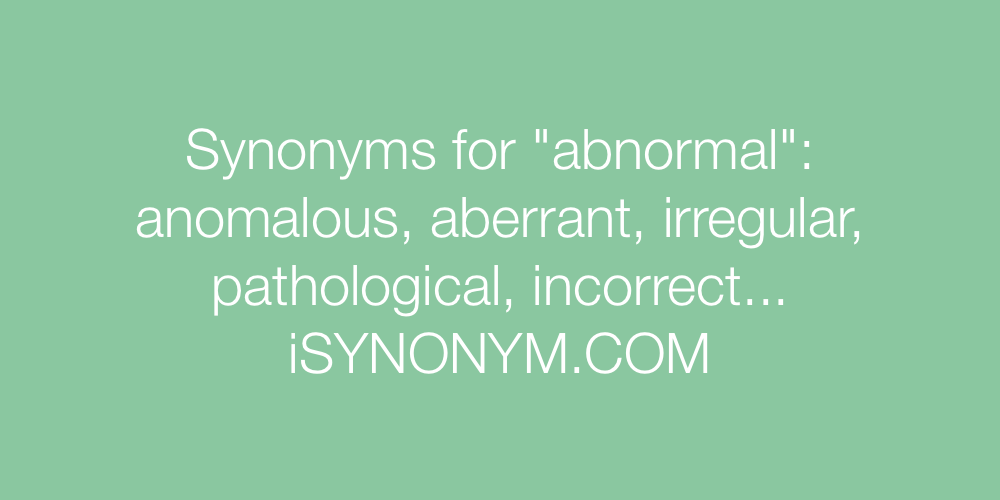 Synonyms abnormal