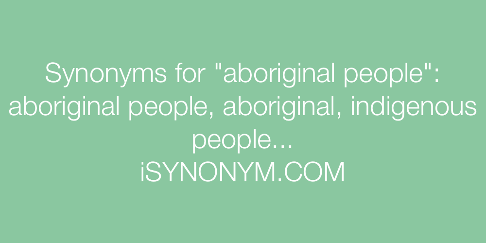 Synonyms aboriginal people