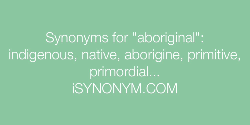 Synonyms aboriginal