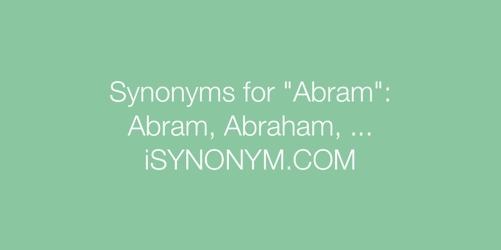 Synonyms Abram