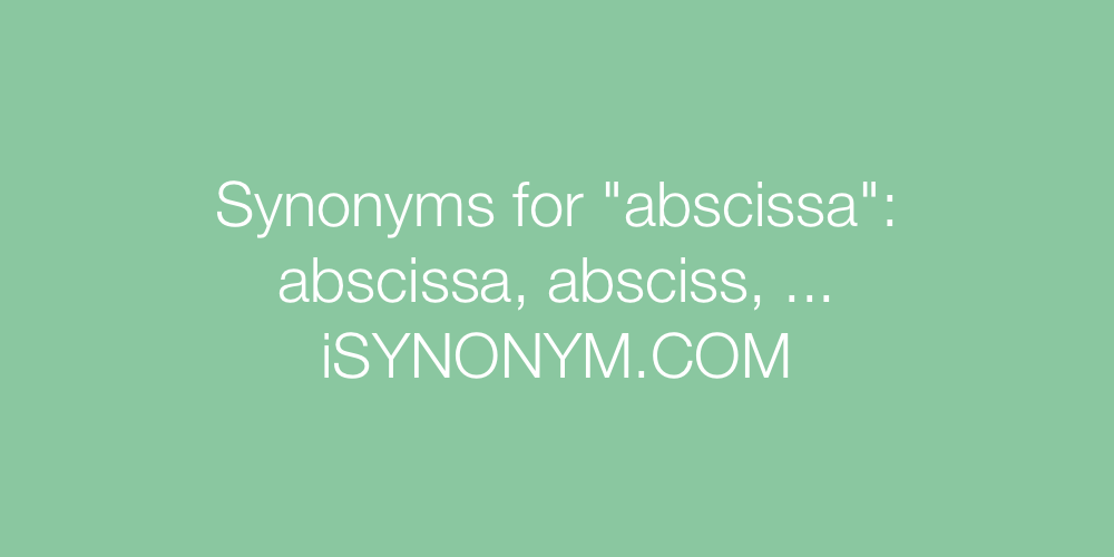 Synonyms abscissa