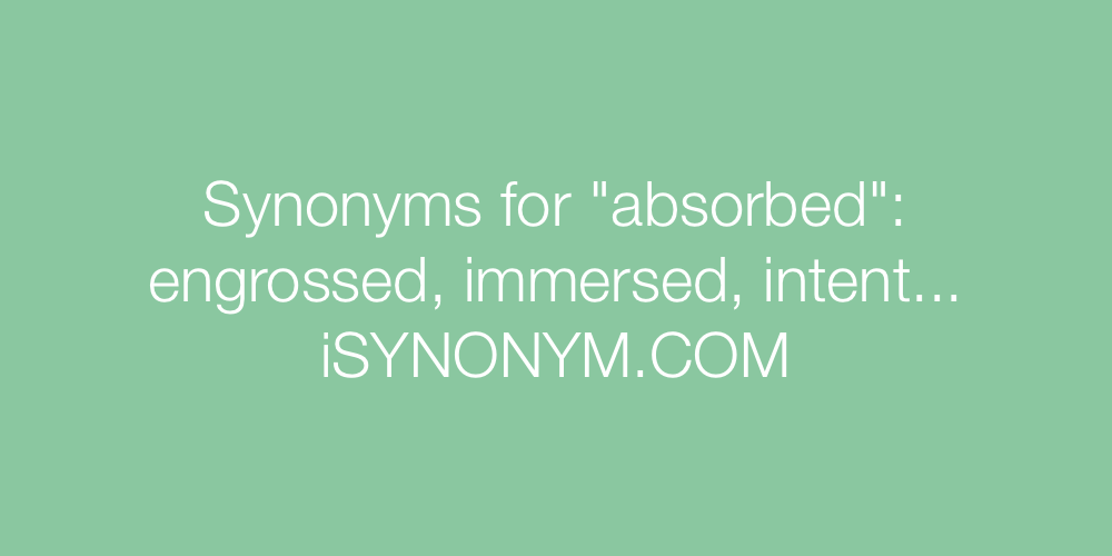 Synonyms absorbed