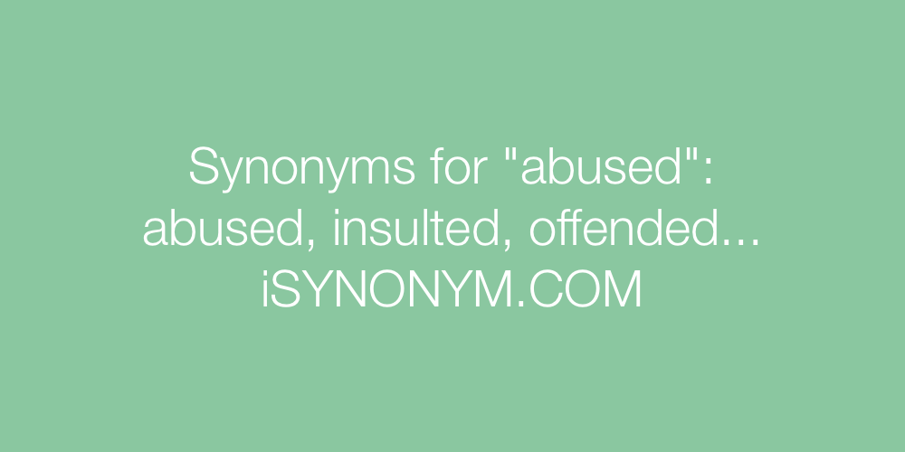 Synonyms abused