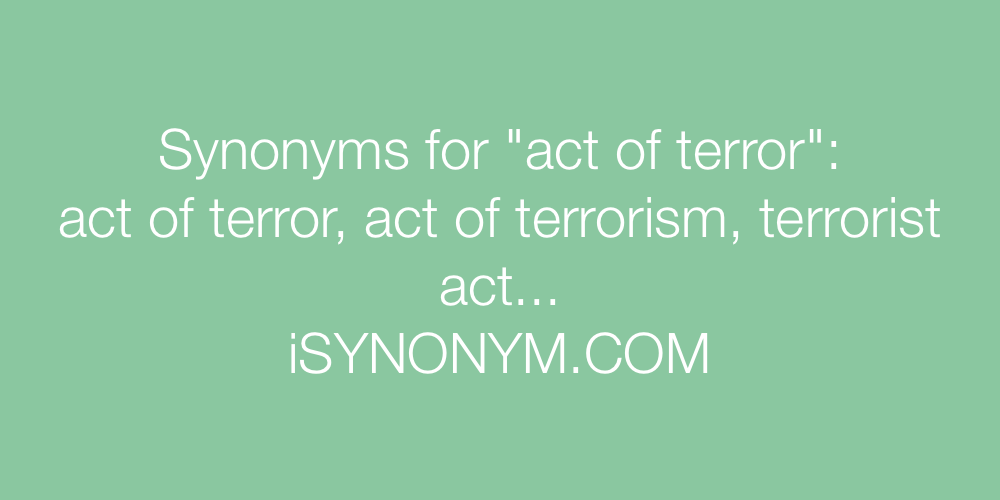 Synonyms act of terror