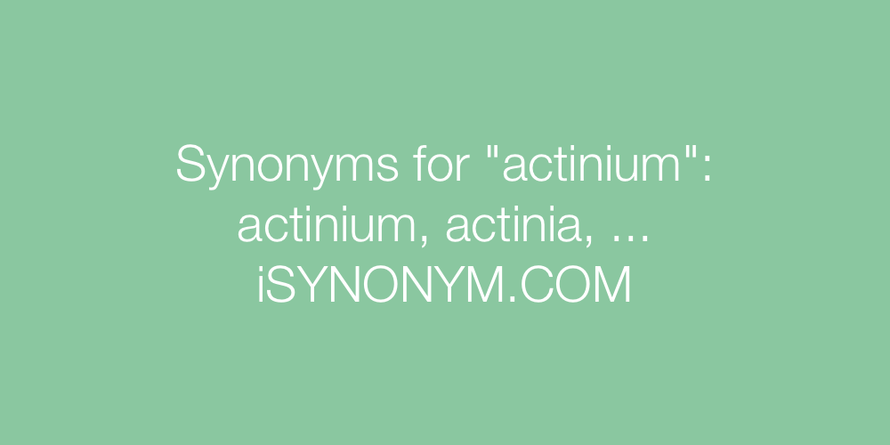 Synonyms actinium