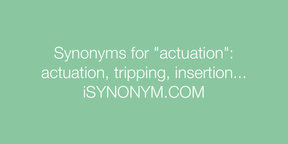 Synonyms actuation