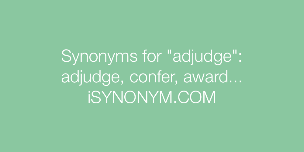 Synonyms adjudge