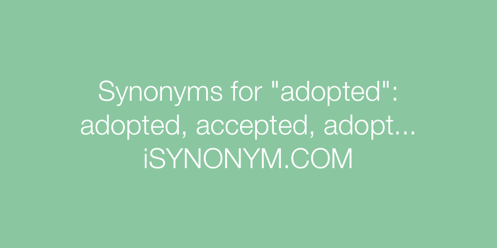Synonyms adopted