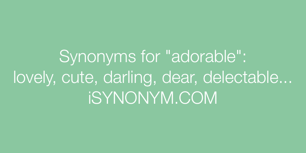Synonyms adorable