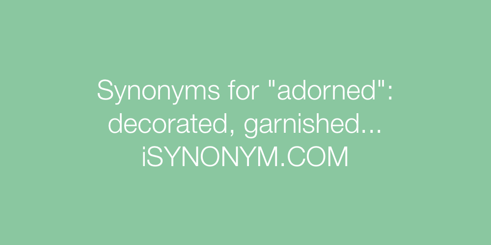 Synonyms adorned