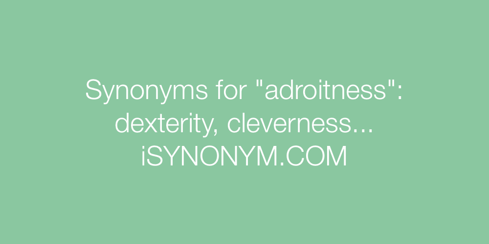 Synonyms adroitness