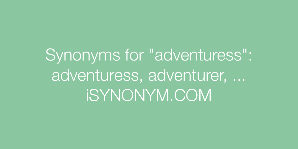 Synonyms adventuress