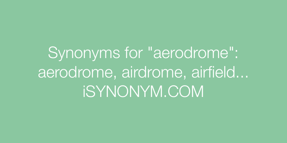 Synonyms aerodrome