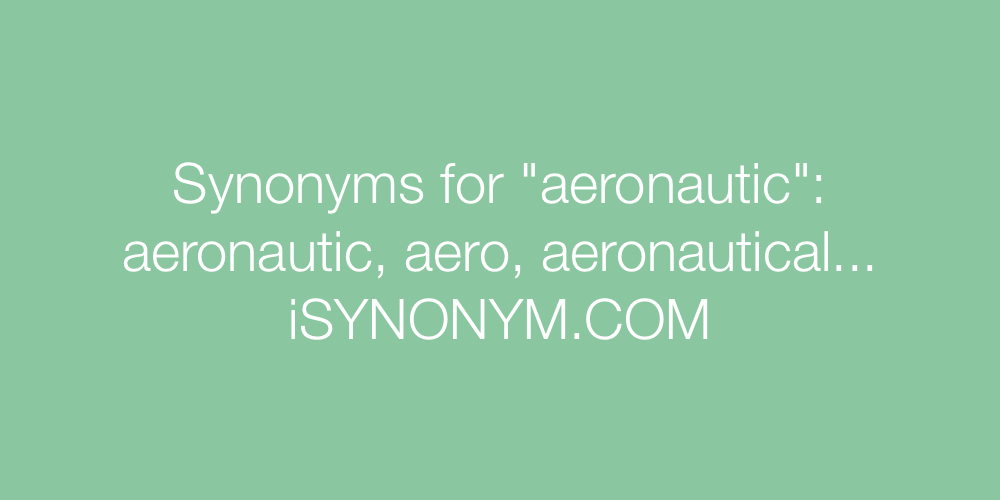 Synonyms aeronautic