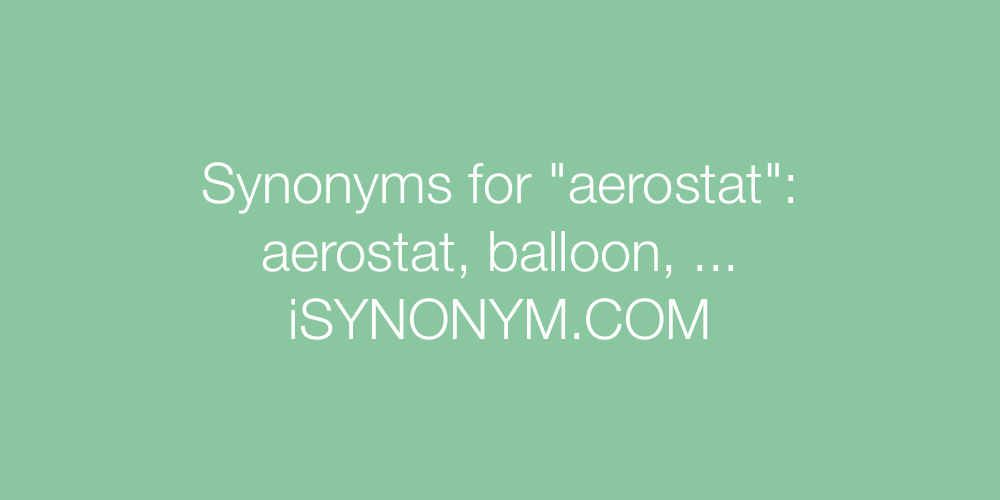 Synonyms aerostat