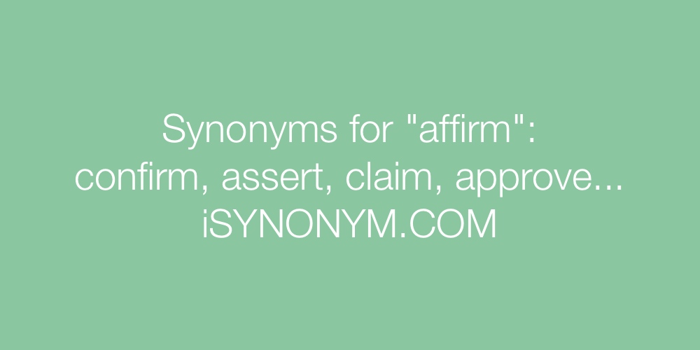 Synonyms affirm