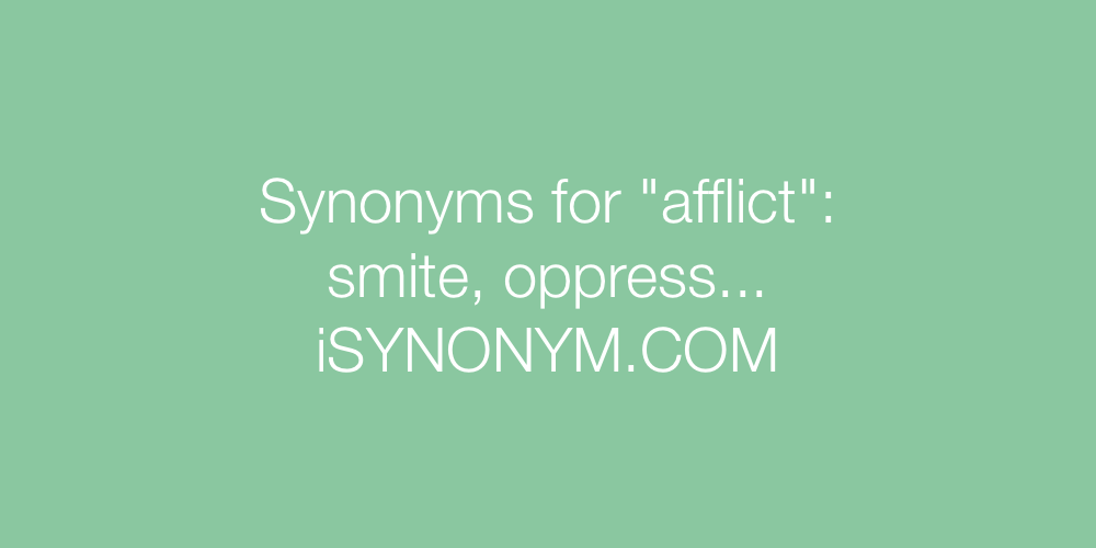 Synonyms afflict