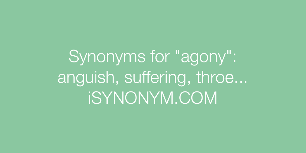 Synonyms agony