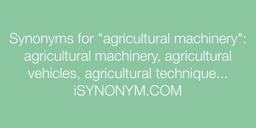 Synonyms agricultural machinery