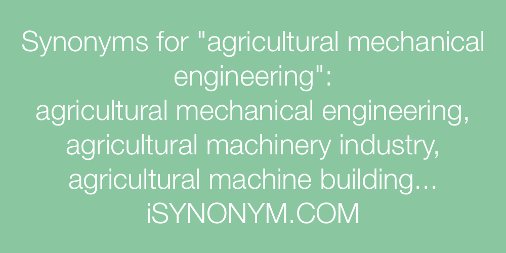 Synonyms agricultural mechanical engineering