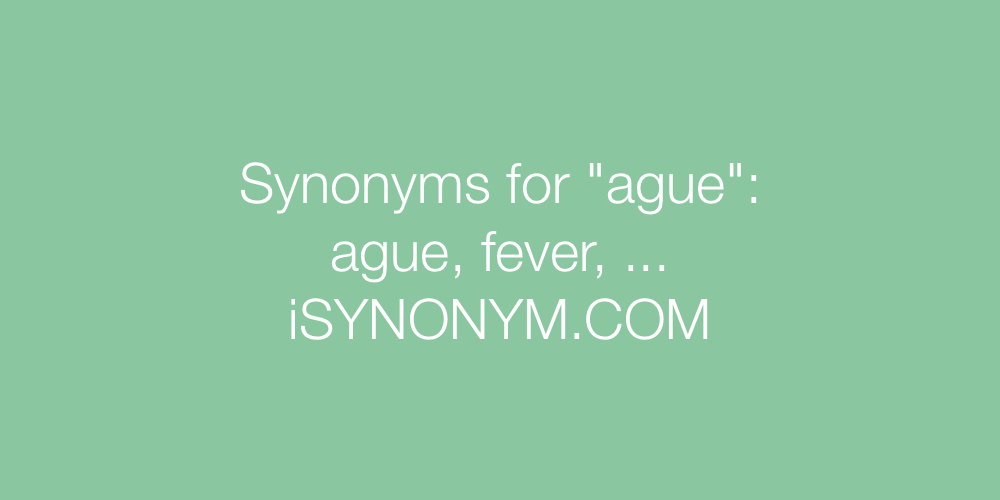 Synonyms ague