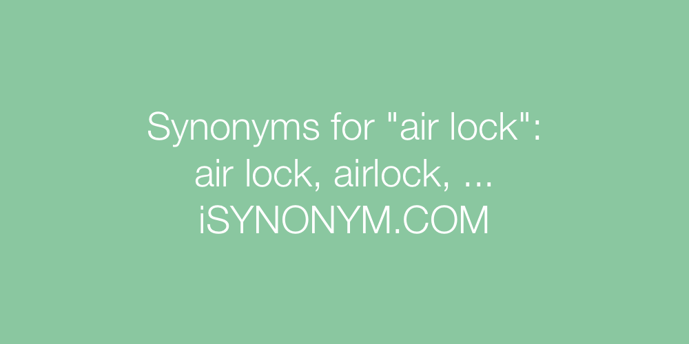 Synonyms air lock