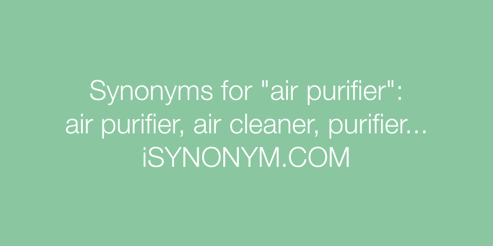 Synonyms air purifier