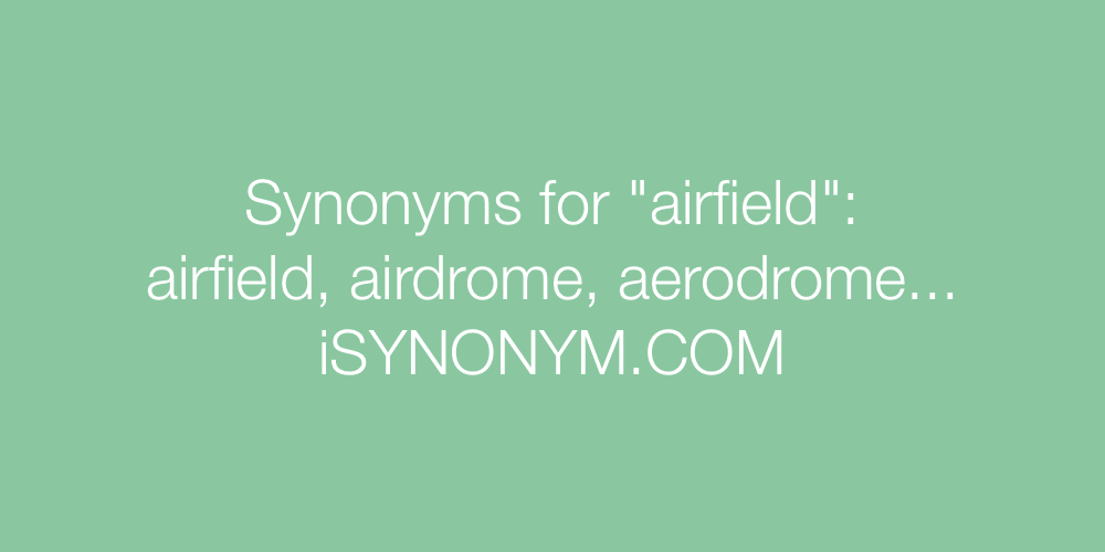 Synonyms airfield
