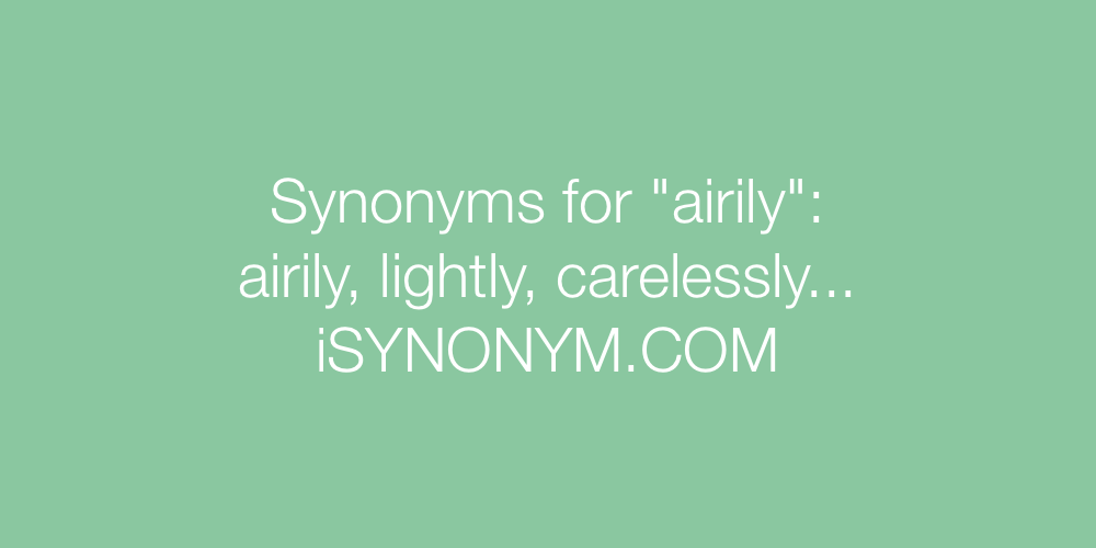 Synonyms airily