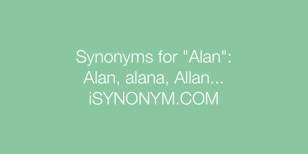 Synonyms Alan