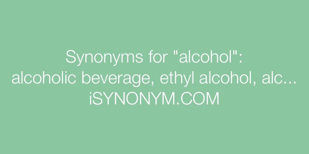 Synonyms alcohol