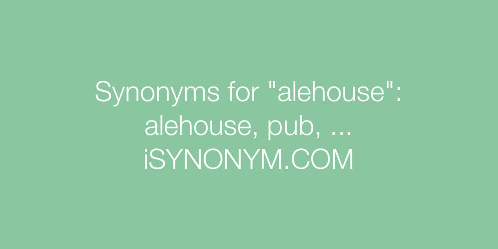 Synonyms alehouse