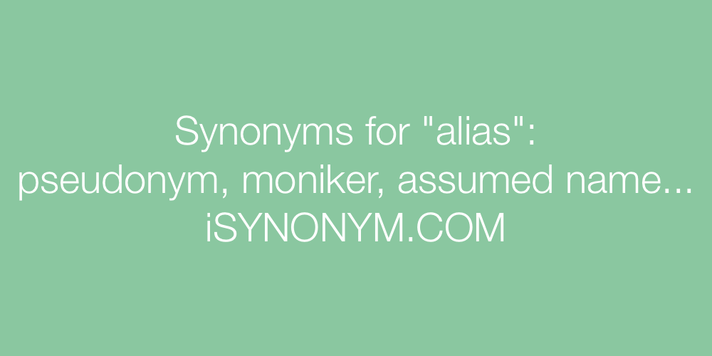 Synonyms alias