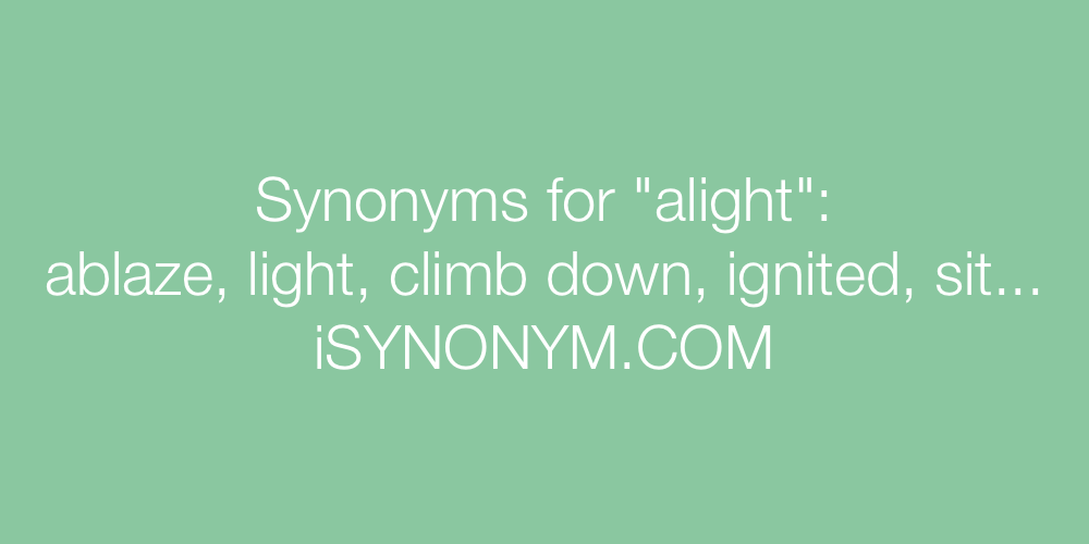 Synonyms alight