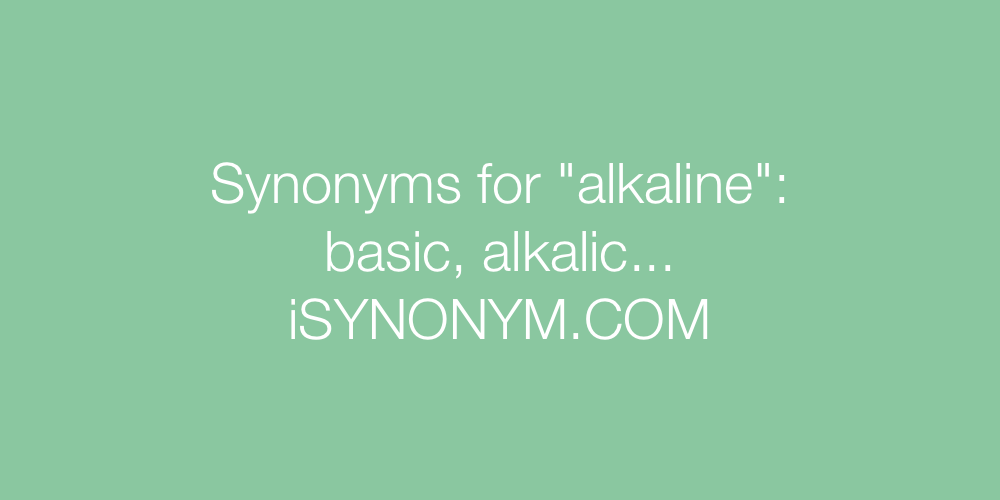 Synonyms alkaline