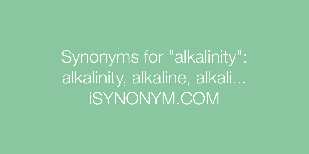 Synonyms alkalinity