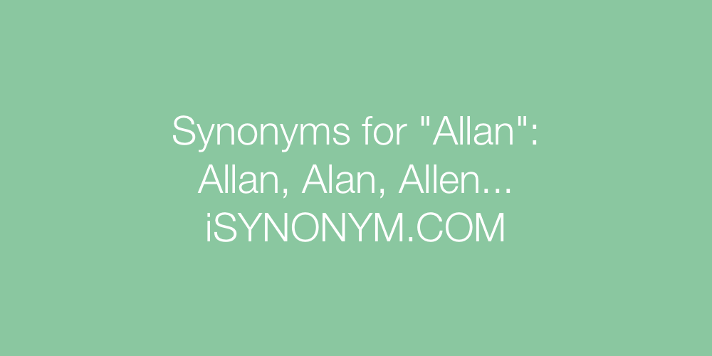 Synonyms Allan