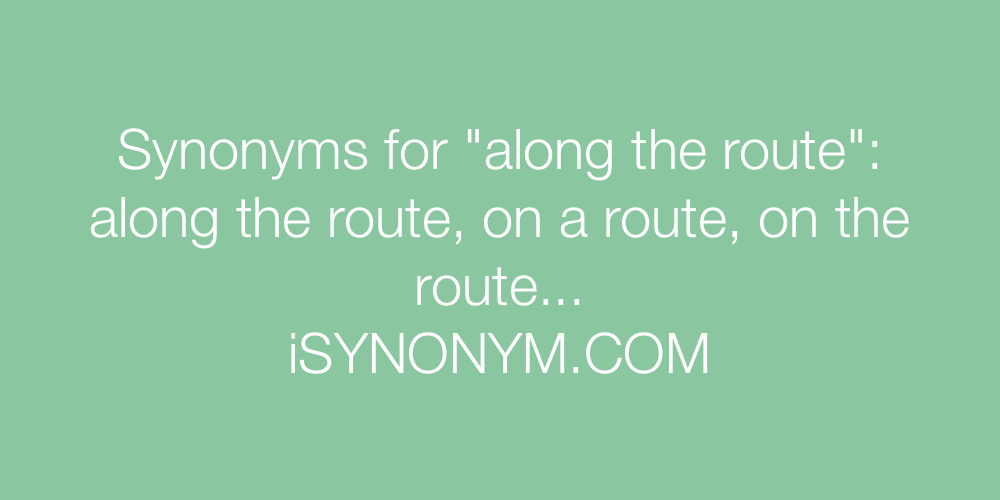 Synonyms along the route