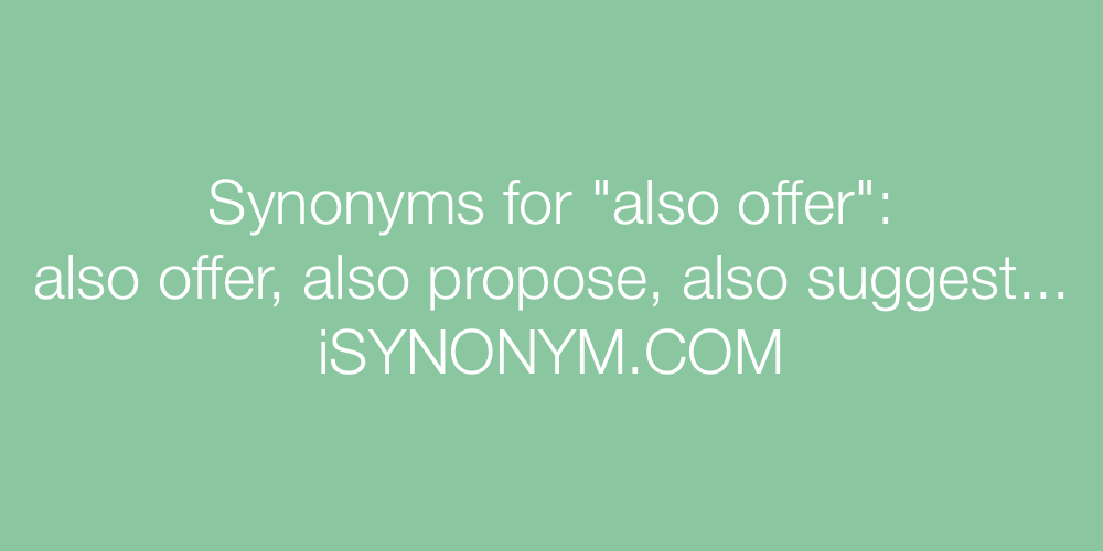 Synonyms also offer