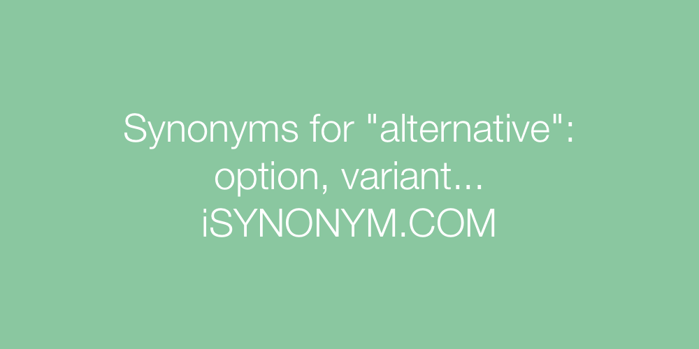 Synonyms alternative