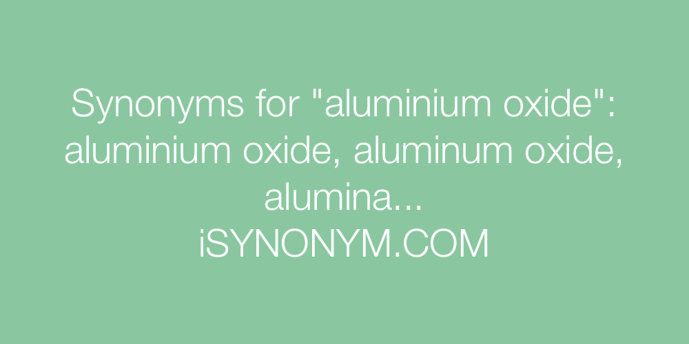 Synonyms aluminium oxide