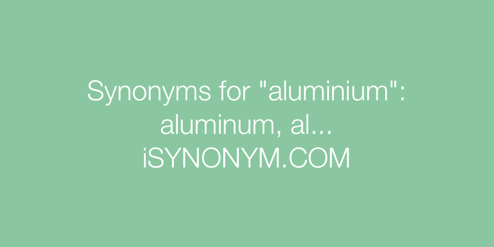 Synonyms aluminium