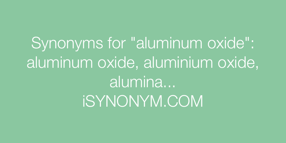 Synonyms aluminum oxide