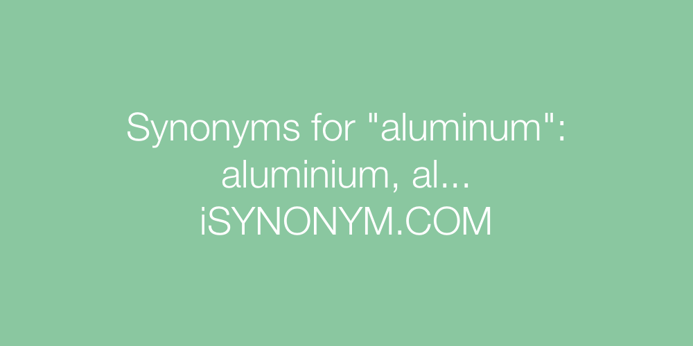 Synonyms aluminum