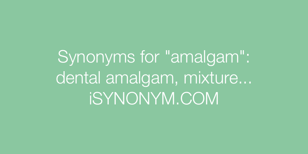 Synonyms amalgam