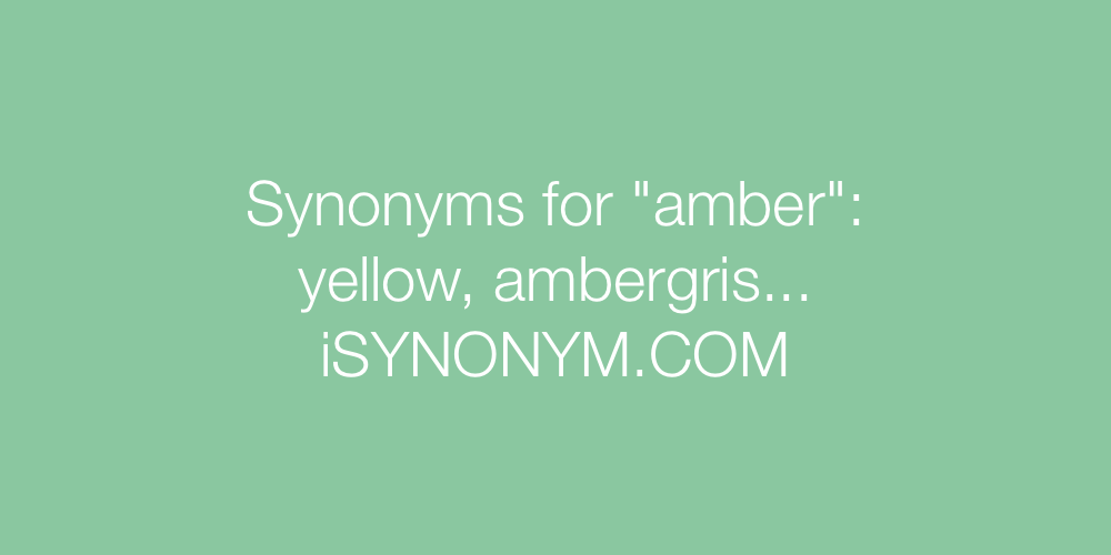Synonyms amber