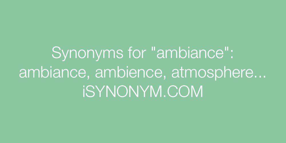 Synonyms ambiance