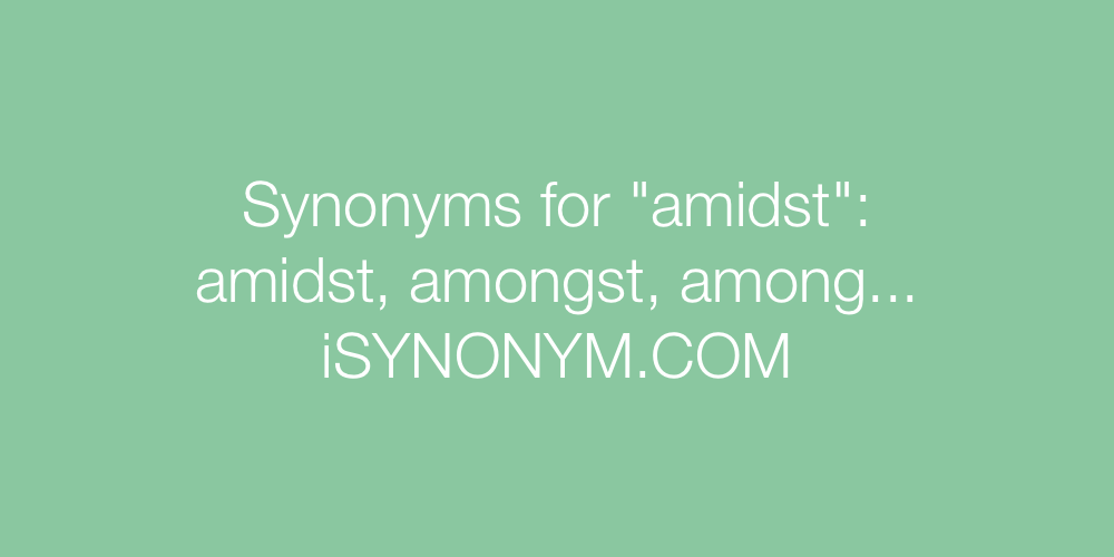 Synonyms amidst